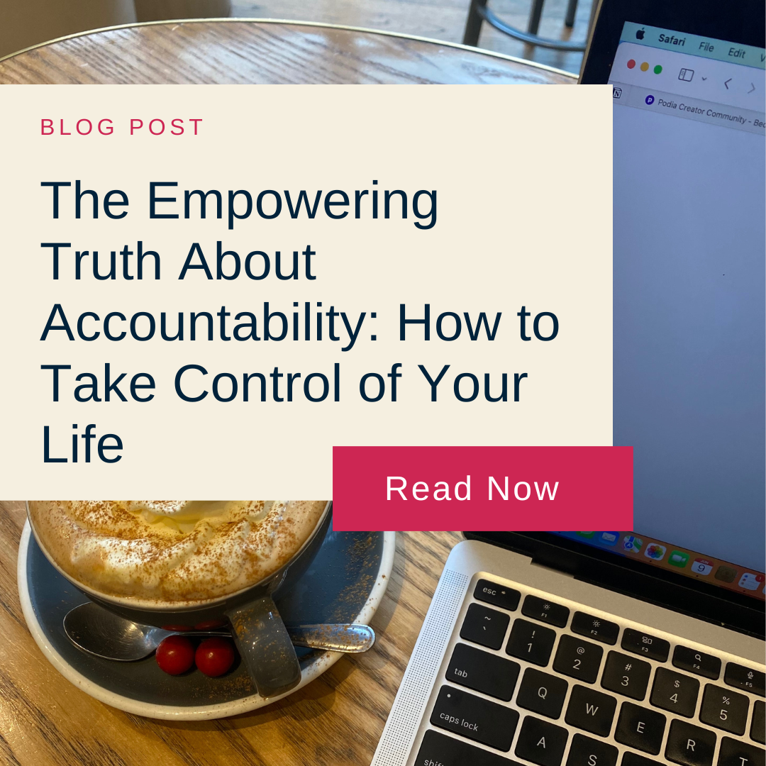 Coffee cup with frothy top sits beside a laptop on a wooden table. Overlay text reads, "Blog Post: The Empowering Truth About Accountability. Read Now." Cozy tone.